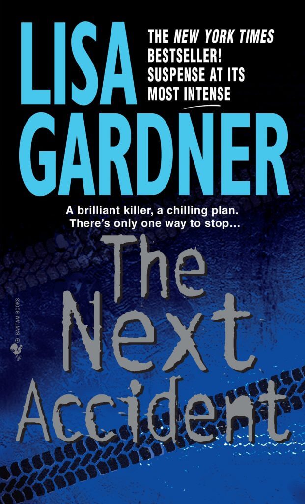 Lisa Gardner - The Next Accident