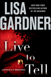 Lisa Gardner - Live To Tell (Hardcover)