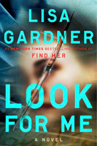Lisa Gardner - Look for Me